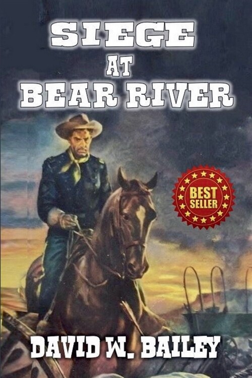 Siege At Bear River (Paperback)