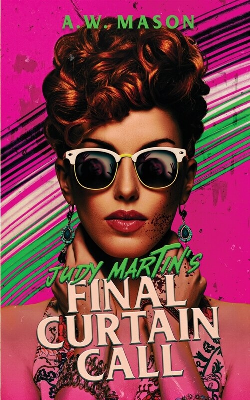 Judy Martins Final Curtain Call (Paperback)