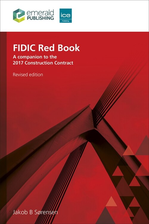 FIDIC Red Book, Revised edition : A companion to the 2017 Construction Contract (Paperback, 2 Revised edition)