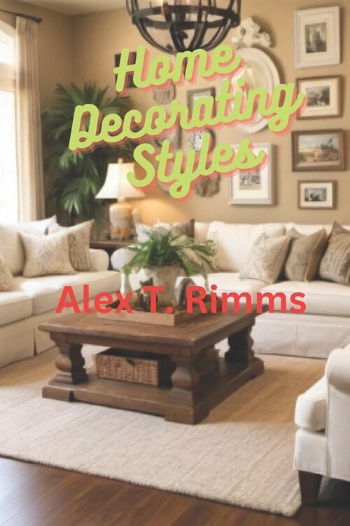 Home Decorating Styles (Paperback)