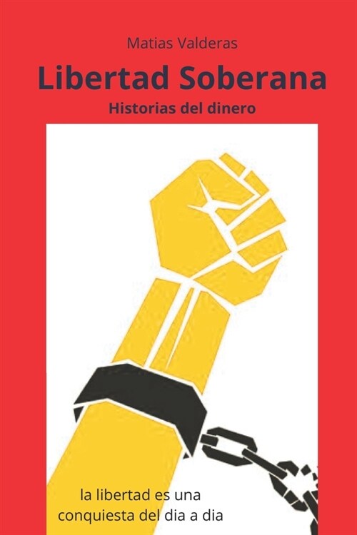 Libertad Soberana: Historias del Dinero (Paperback)