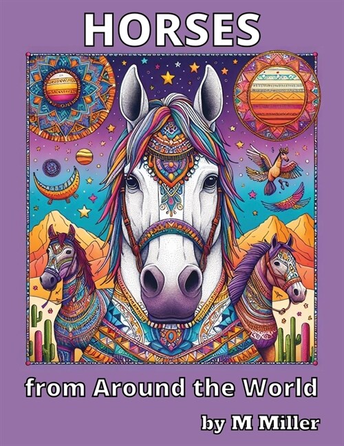 Horses from Around the World: Fun Coloring Book for Kids (Paperback)