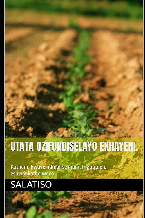 Utata ozifundiselayo ekhayeni.: Kutheni, kwaye ndiqalise njani. Inguqulelo eshwankathelweyo. (Paperback)