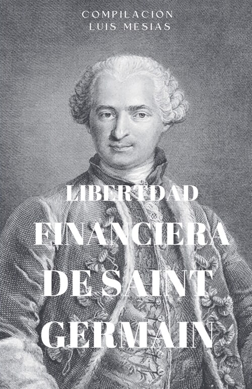 Libertad Financiera de Saint Germain (Paperback)