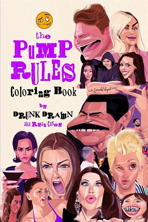 Pump Rules Coloring Book: by Drunk Drawn (Paperback)