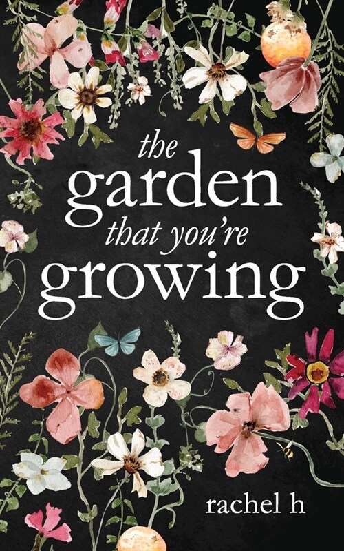 The Garden That Youre Growing (Paperback)