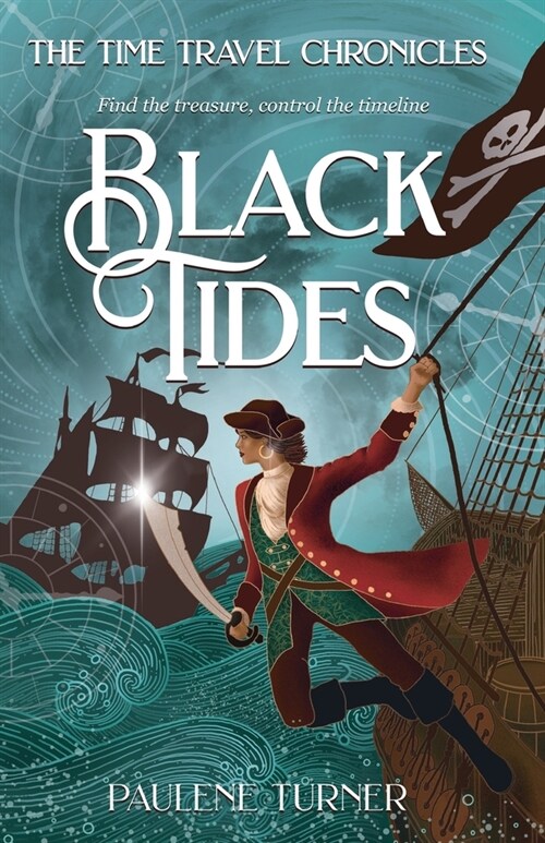 Black Tides: A high-stakes, fast paced time travel adventure in the pirate era (Paperback)