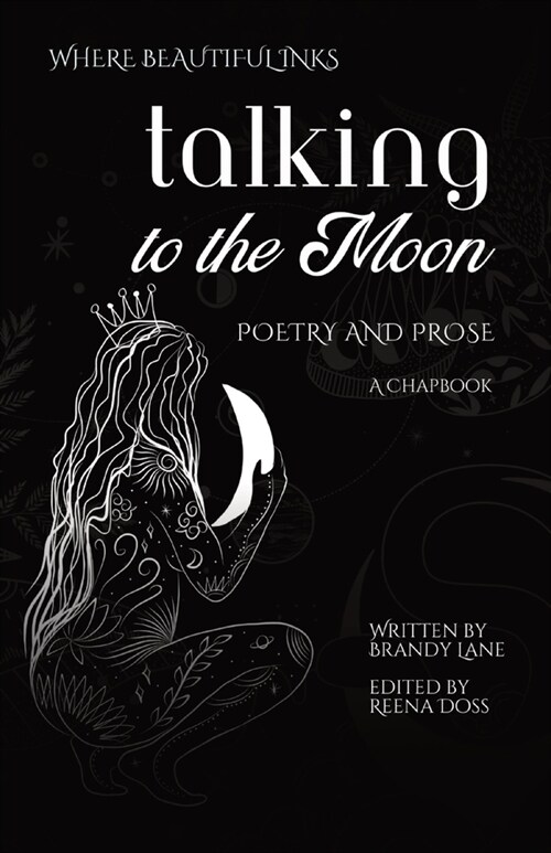 Talking to the Moon: Poetry and Prose (Paperback)