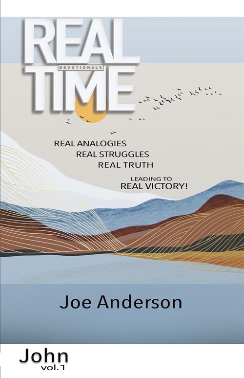 Real Time Devotionals Book of John Volume 1 (Paperback)