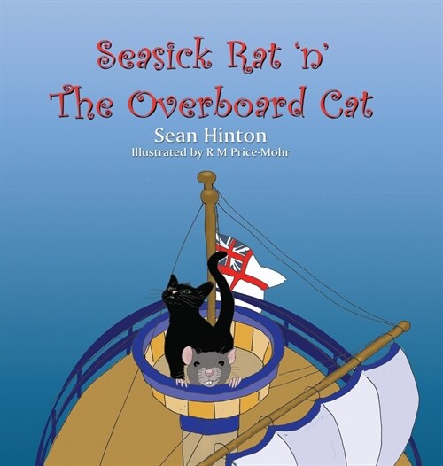 Seasick Rat n The Overboard Cat (Hardcover)