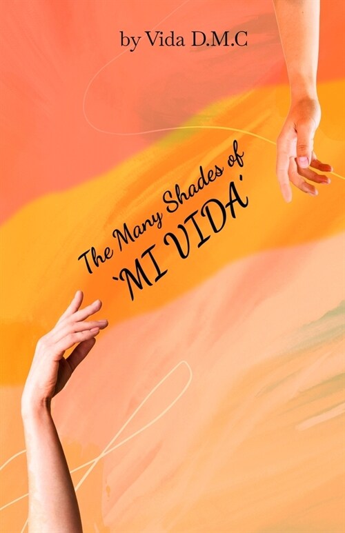 The Many Shades of MI VIDA (Paperback)