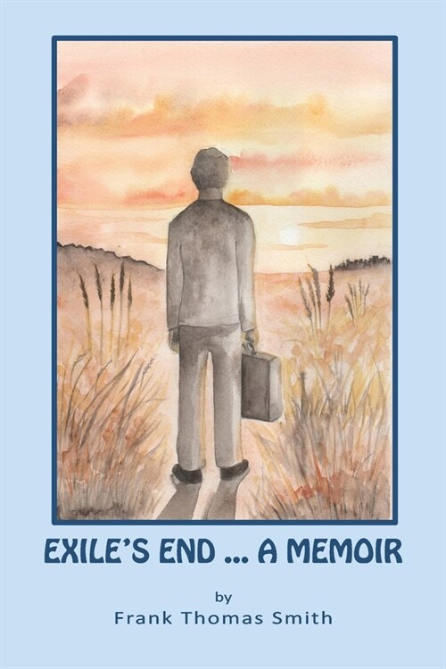 Exiles End: A Memoir (Paperback)