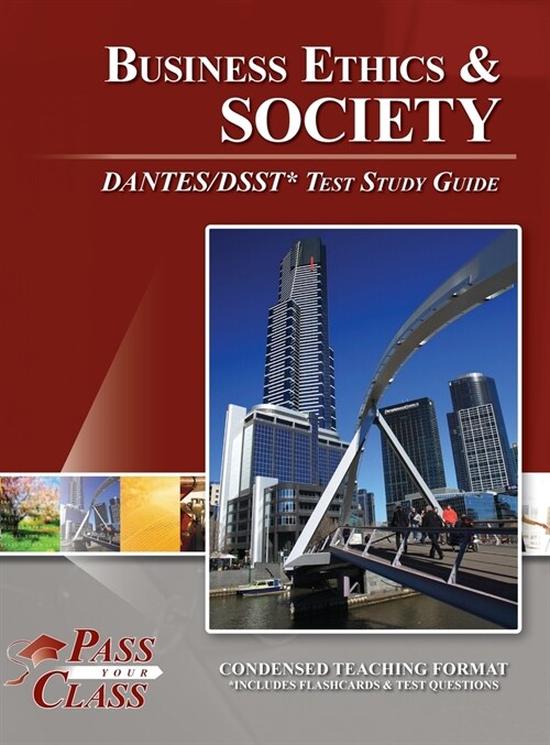 Business Ethics and Society DANTES / DSST Test Study Guide (Hardcover)