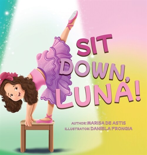Sit Down, Luna! (Hardcover)