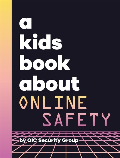 A Kids Book About Online Safety (Hardcover)