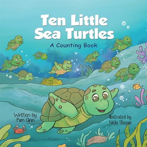 Ten Little Sea Turtles: A Counting Book (Paperback)
