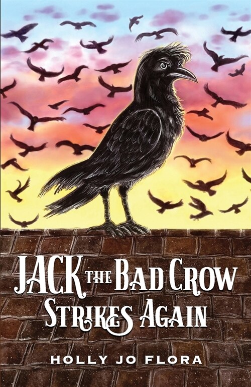 Jack the Bad Crow Strikes Again (Paperback)