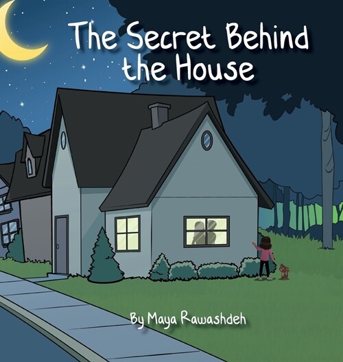 The Secret Behind the House (Hardcover)