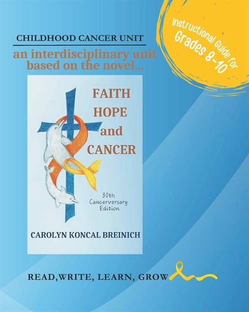 A Childhood Cancer Unit for Grades 8-10 (Paperback)