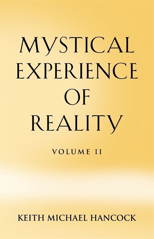 Mystical Experience of Reality - Volume II (Paperback)