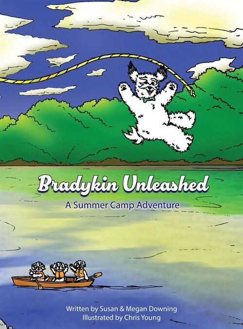 Bradykin Unleashed: A Summer Camp Adventure (Hardcover)