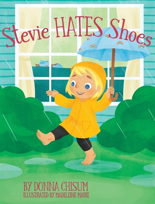 Stevie Hates Shoes (Hardcover)