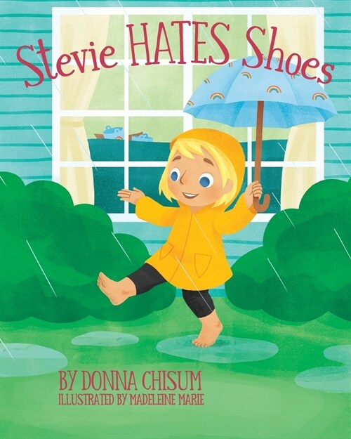 Stevie Hates Shoes (Paperback)