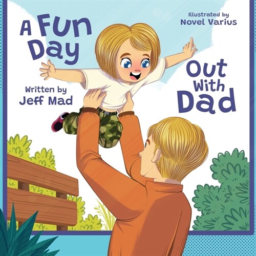 A Fun Day Out with Dad (Paperback)