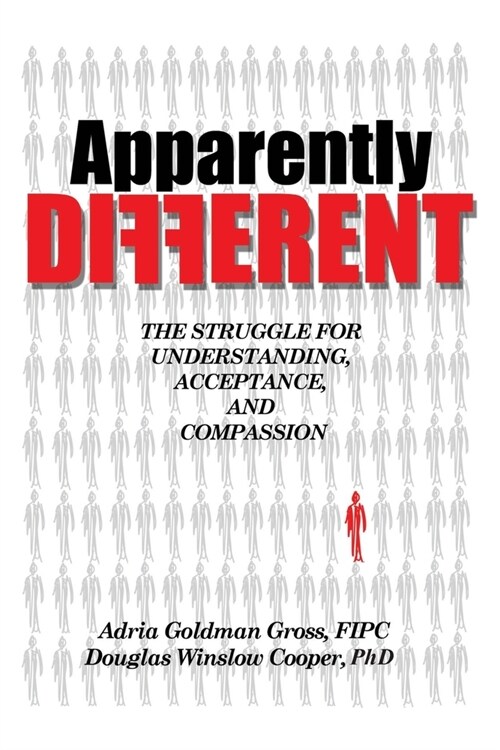 Apparently DIFFERENT: The Struggle for Understanding, Acceptance, and Compassion (Paperback)