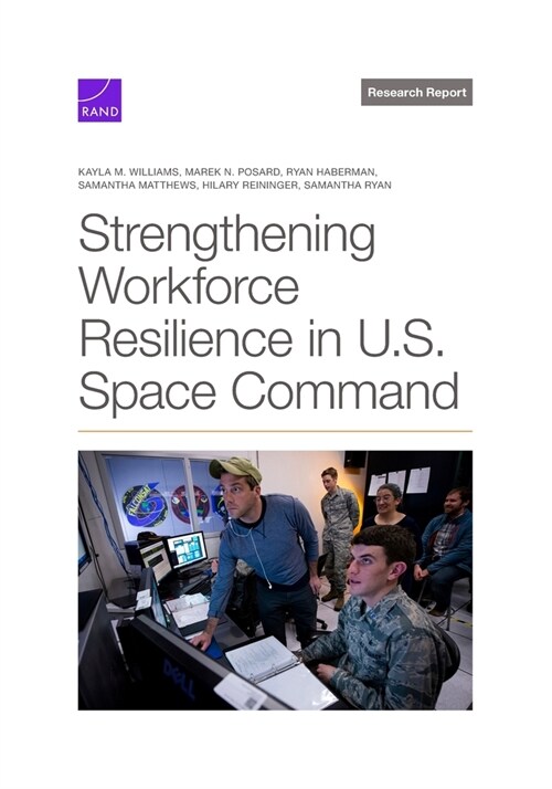 Strengthening Workforce Resilience in U.S. Space Command (Paperback)