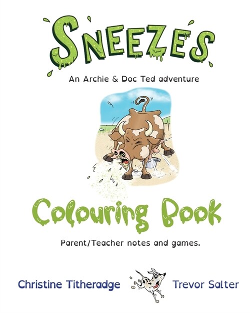 Sneezes Colouring Book: Parent & Teacher notes and games (Paperback)