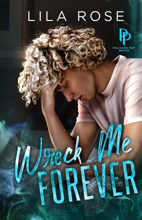 Wreck Me Forever (Paperback, 2)