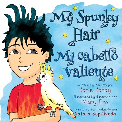 My Spunky Hair - Mi cabello valiente (Paperback, English and Spa)