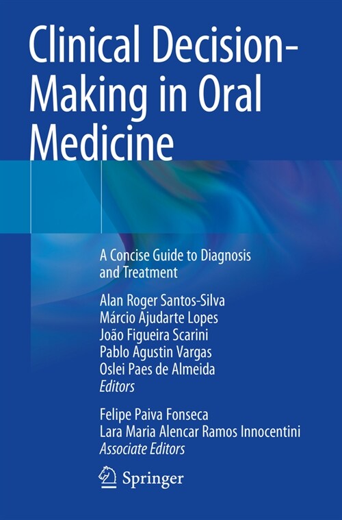 Clinical Decision-Making in Oral Medicine: A Concise Guide to Diagnosis and Treatment (Paperback, 2023)