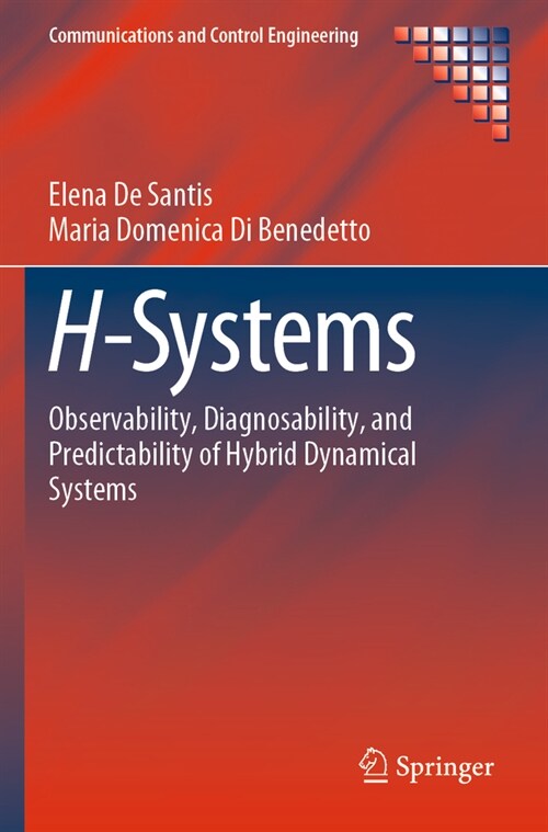 H-Systems: Observability, Diagnosability, and Predictability of Hybrid Dynamical Systems (Paperback, 2023)
