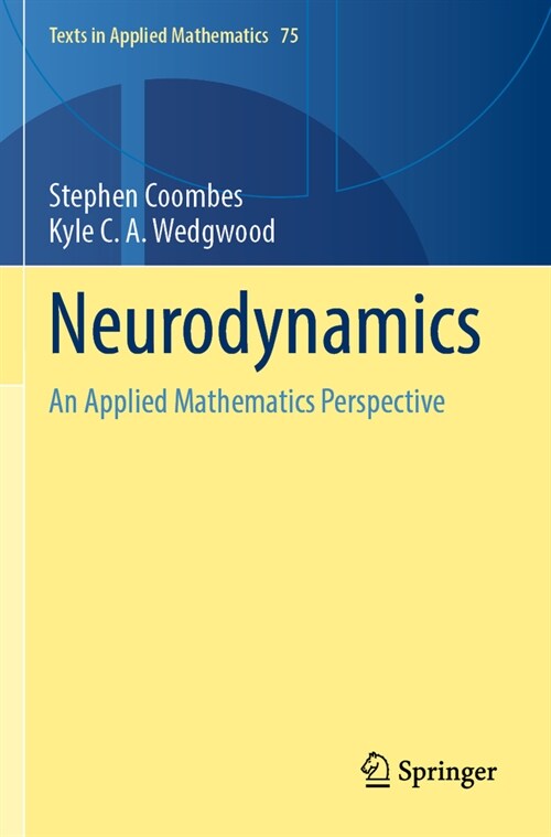 Neurodynamics: An Applied Mathematics Perspective (Paperback, 2023)