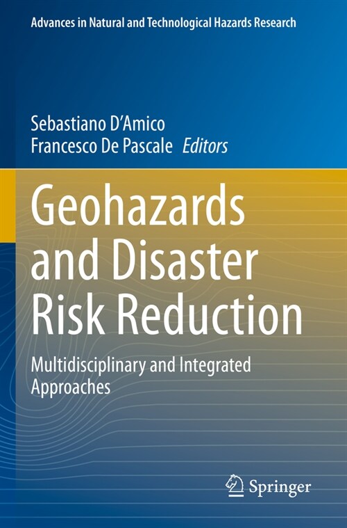 Geohazards and Disaster Risk Reduction: Multidisciplinary and Integrated Approaches (Paperback, 2023)