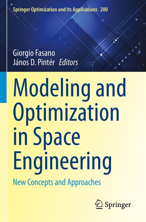 Modeling and Optimization in Space Engineering: New Concepts and Approaches (Paperback, 2023)