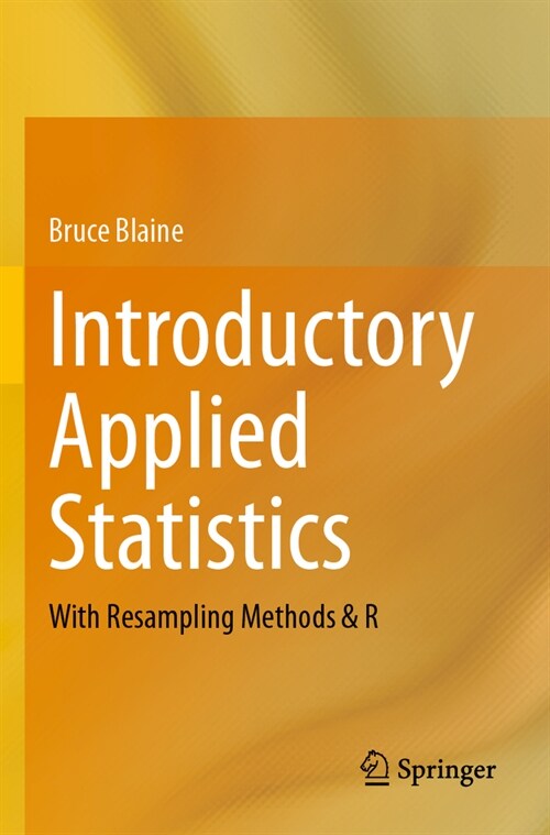 Introductory Applied Statistics: With Resampling Methods & R (Paperback, 2023)