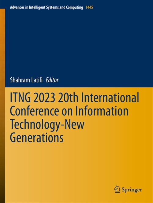 Itng 2023 20th International Conference on Information Technology-New Generations (Paperback, 2023)