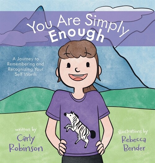 You Are Simply Enough: A Journey to Remembering and Recognizing Your Self Worth (Hardcover)