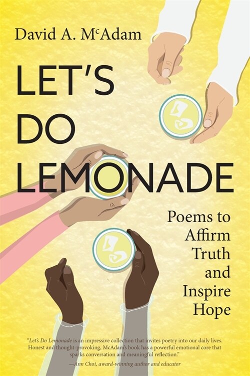 Lets Do Lemonade: Poems to Affirm Truth and Inspire Hope (Paperback)