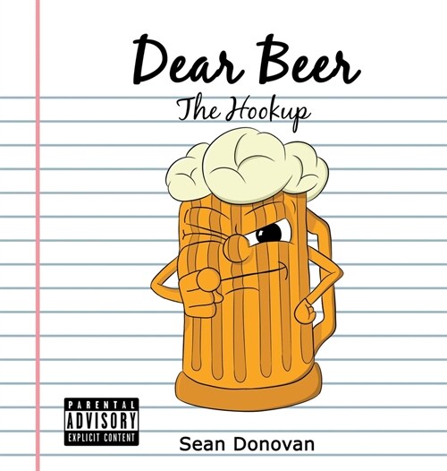 Dear Beer: The Hookup (Hardcover)