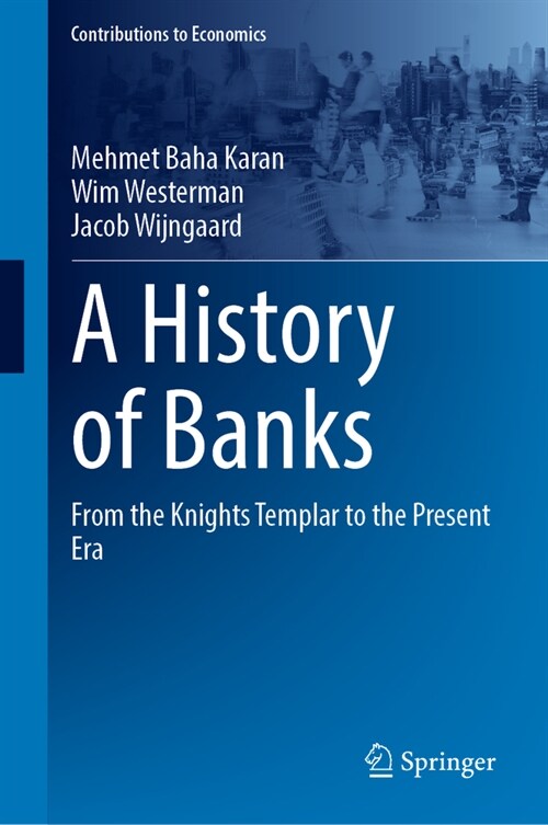 A History of Banks: From the Knights Templar to the Present Era (Hardcover, 2024)