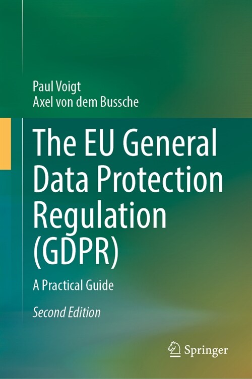 The EU General Data Protection Regulation (Gdpr): A Practical Guide (Hardcover, 2, Second 2025)