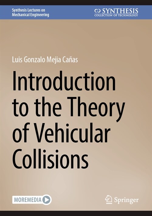 Introduction to the Theory of Vehicular Collisions (Hardcover, 2024)