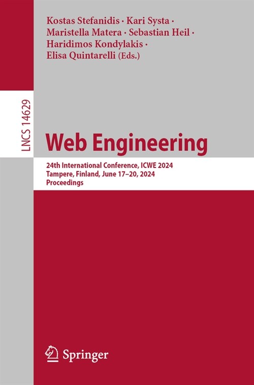 Web Engineering: 24th International Conference, Icwe 2024, Tampere, Finland, June 17-20, 2024, Proceedings (Paperback, 2024)