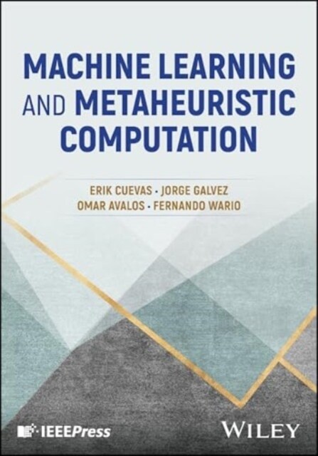 Machine Learning and Metaheuristic Computation (Hardcover)