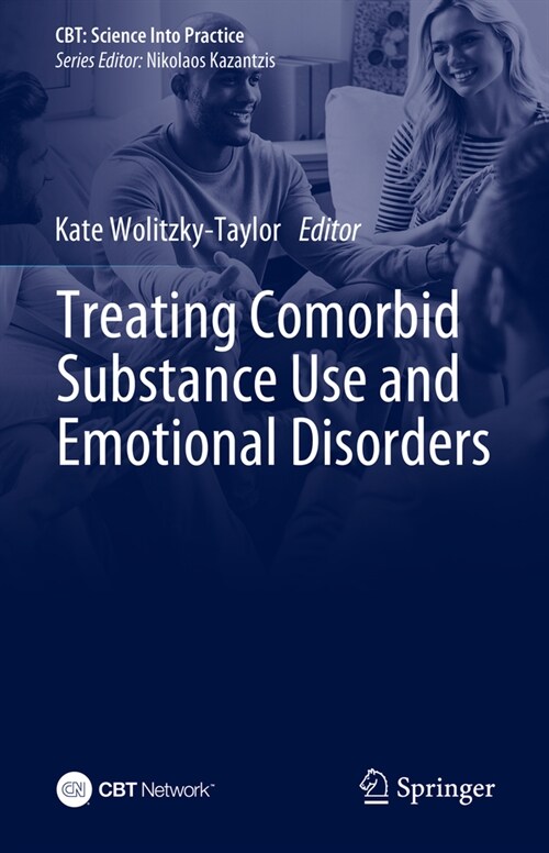 Treating Comorbid Substance Use and Emotional Disorders (Hardcover, 2024)
