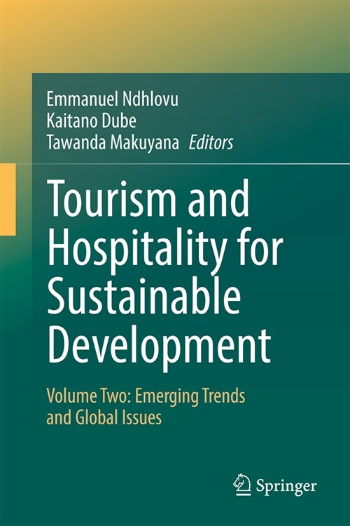 Tourism and Hospitality for Sustainable Development: Volume Two: Emerging Trends and Global Issues (Hardcover, 2024)